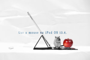 Read more about the article iPadでの作業が体感3倍に？iPad OS 13.4がPCの様に使えるマウスの設定と操作性について